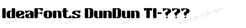 IdeaFonts DunDun TI字体转换